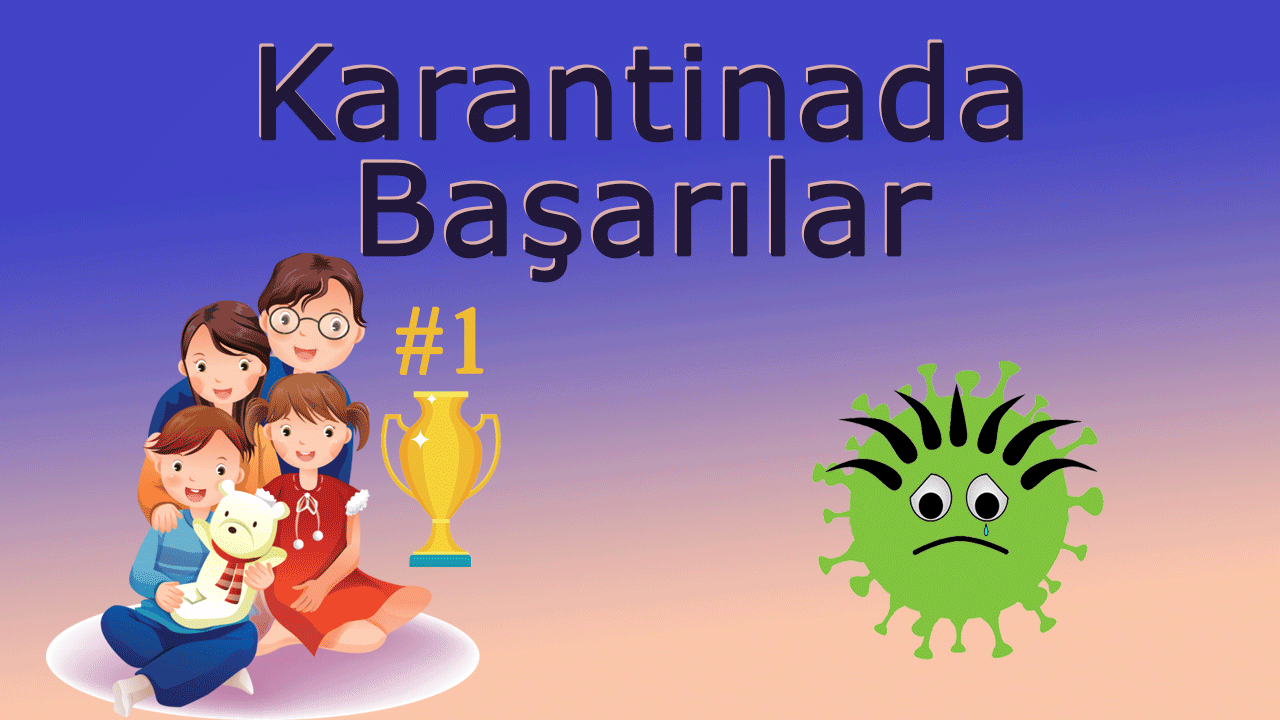 إنجازات الحظر الصحي | Karantinada Başarılar