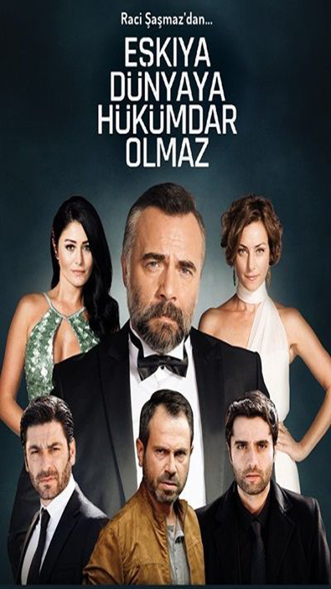 Eşkıya Dünyaya Hükümdar Olmaz