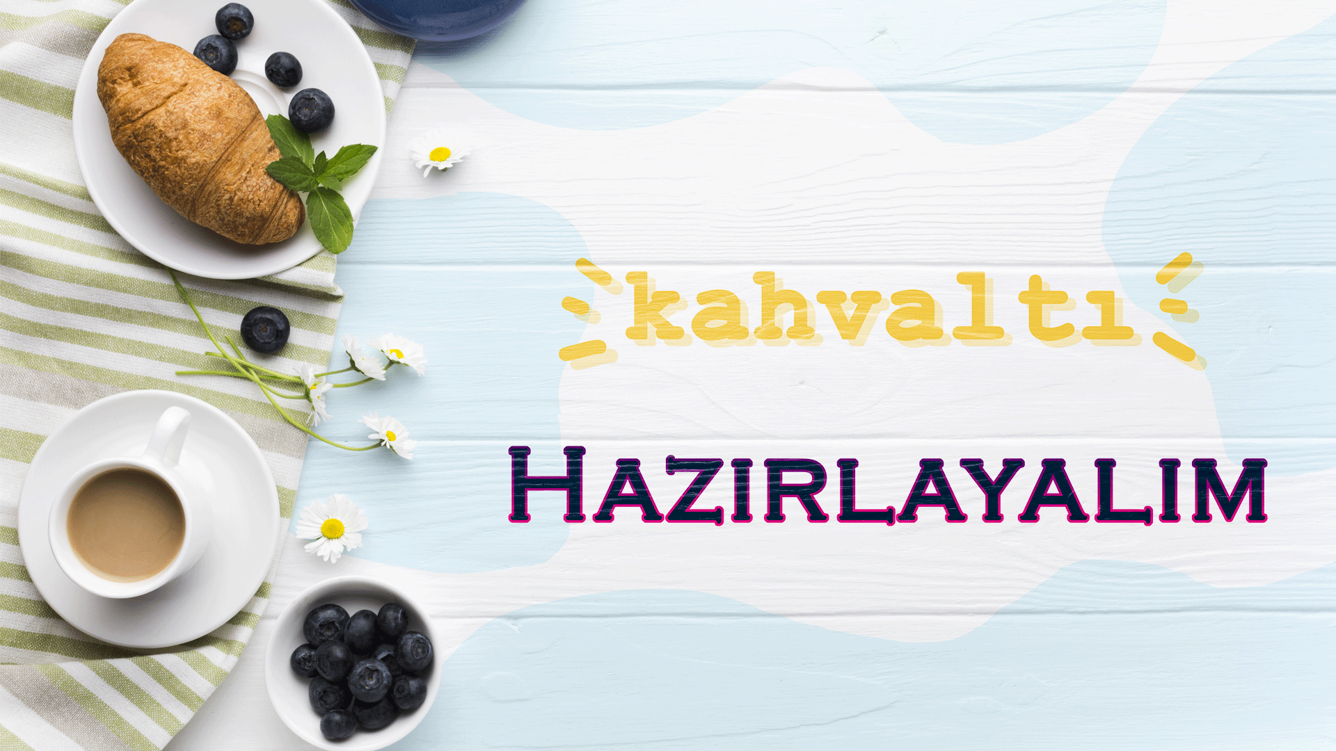 لنحضّر الفطور kahvaltı hazırlayalım – الدرس الثامن